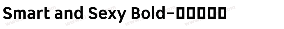 Smart and Sexy Bold字体转换